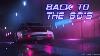 Back To The 80 S Best Of Synthwave And Retro Electro Music Mix For 2 Hours Vol 4