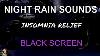Insomnia Relief With Night Rain Sounds For Sleeping Black Screen Heavy Rain No Thunder Still Point